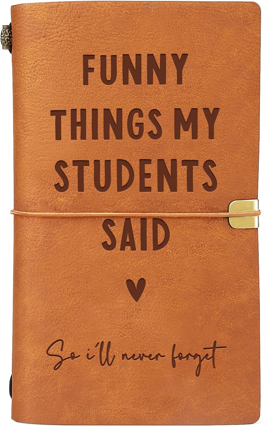 afterprints-funny-things-my-students-said-leather-refillable-journal-01 Brown faux leather journal with "Funny Things My Students Said" engraved on the cover, closed with an elastic band.